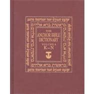 The Anchor Yale Bible Dictionary, K-N; Volume 4