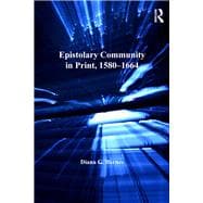 Epistolary Community in Print 1580-1664