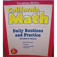 Houghton Mifflin MathmaticsCalifornia; Daily Routine And Practice Book Level 6