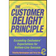 Customer Delight Principle : Exceeding Customer's Expectations for Bottom-Line Success,9780658010040