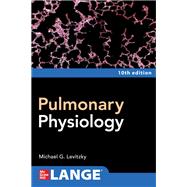 Pulmonary Physiology, Tenth Edition