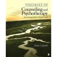 Theories of Counseling and Psychotherapy : An Integrative Approach