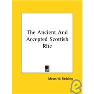The Ancient and Accepted Scottish Rite