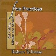 Five Practices--Risk-Taking Mission and Service