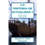 La historia de actualidad / Today history