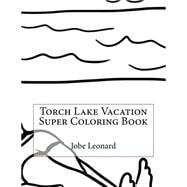 Torch Lake Vacation Super Coloring Book