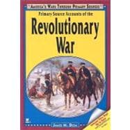 Primary Source Accounts of the Revolutionary War