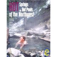 Hot Springs & Hot Pools of the Northwest