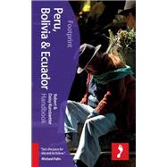 Peru, Bolivia & Ecuador Handbook