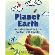 Planet Earth 25 Environmental Projects You Can Build Yourself