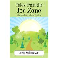 Tales from the Joe Zone