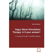 Vagus Nerve Stimulation Therapy : Is it your Answer?