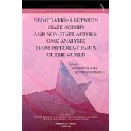 Negotiations Between State Actors and Non-state Actors: Case Analyses from Different Parts of the World