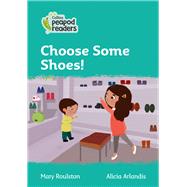 Collins Peapod Readers – Level 3 – Choose Some Shoes!