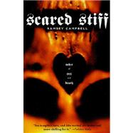 Scared Stiff : Tales of Sex and Death