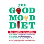 The Good Mood Diet Feel Great While You Lose Weight