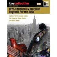 Afro-Caribbean & Brazilian Rhythms for the Bass The Collective: Ethnic Style Series
