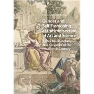 Gender and Self-Fashioning at the Intersection of Art and Science book cover, ISBN 9781040800041