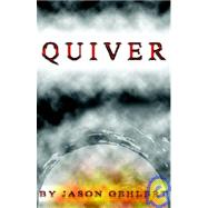 Quiver : Terror in Lupine Valley
