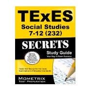 TExES Social Studies 7-12 (232) Secrets Study Guide