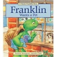 Franklin Wants a Pet