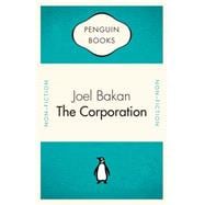 Corporation: The Pathological Pursuit Of Profit And Power