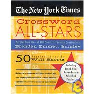 The New York Times Crossword All-Stars 50 Puzzles from One of Will Shortz's Favorite Constructors, Brendan Emmett Quigley