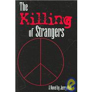 The Killing of Strangers