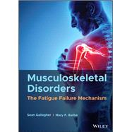Musculoskeletal Disorders The Fatigue Failure Mechanism
