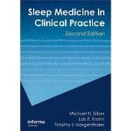 Sleep Medicine in Clinical Practice, Second Edition