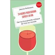24 heures pour devenir expert·e en vin