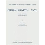 Discoveries in the Judaean Desert XXXVII Qumran Grotte 4.XXVII Textes en Araméen, deuxième partie