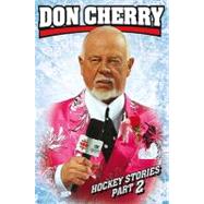 Don Cherry's Hockey Stories, Part 2