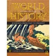 World History: Journeys from Past to Present - VOLUME 2: From 1500 CE to the Present