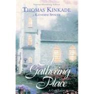 A Gathering Place A Cape Light Novel