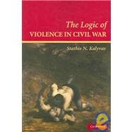 The Logic of Violence in Civil War