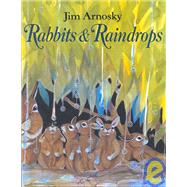 Rabbits and Raindrops