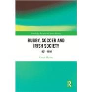Rugby, Soccer and Irish Society