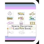 North Deception Lake Fun Book