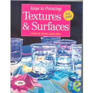 Keys to Painting Textures & Surfaces