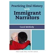 Practicing Oral History With Immigrant Narrators