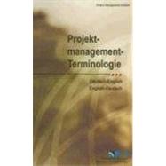 Projektmanagement-Terminologie/Project Management Terminology