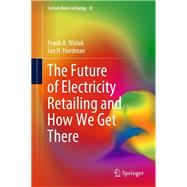 The Future of Electricity Retailing and How We Get There