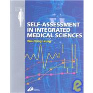 Self Assessment in Integrated Sciences for Medical Sciences; Systems of the Body Series
