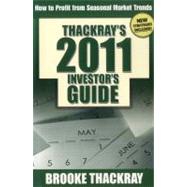 Thackray's 2011 Investor's Guide : How to Profit from Seasonal Market Trends