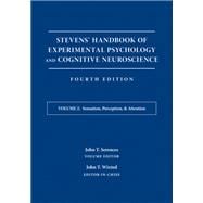 Stevens' Handbook of Experimental Psychology and Cognitive Neuroscience, Sensation, Perception, and Attention