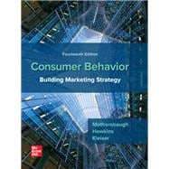 Consumer Behavior: Building Marketing Strategy [Rental Edition]
