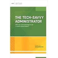 The Tech-Savvy Administrator