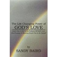 The Life Changing Power of God's Love