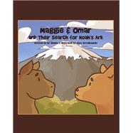 Maggie & Omar and Their Search for Noah's Ark